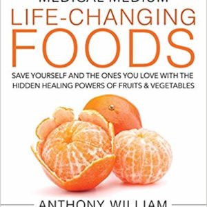 Medical Medium: Life-changing Foods